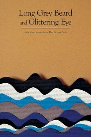 Cover of Long Grey Beard and Glittering Eye