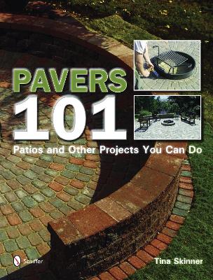 Book cover for Pavers 101: Pati and Other Projects You Can Do