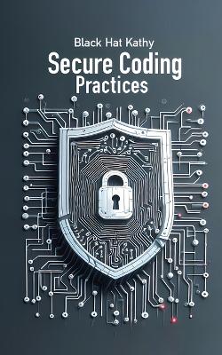 Book cover for Secure Coding Practices