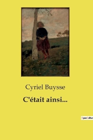 Cover of C'�tait ainsi...