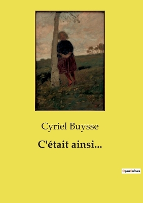 Book cover for C'était ainsi...