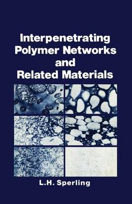 Cover of Interpenetrating Polymer Networks and Related Materials