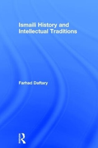 Cover of Ismaili History and Intellectual Traditions