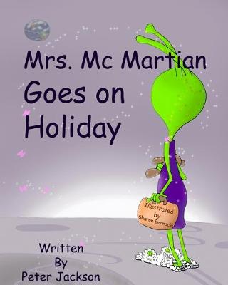 Book cover for Mrs. Mc Martian Goes on Holiday