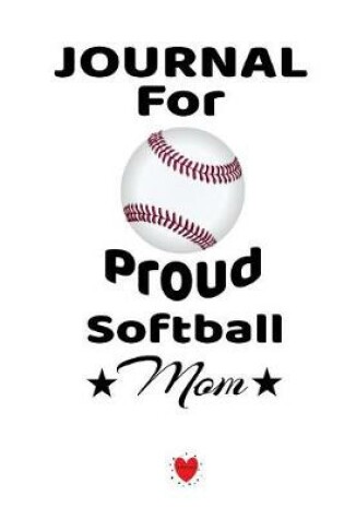 Cover of Journal For Proud Softball Mom