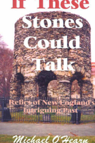 Cover of If These Stones Could Talk