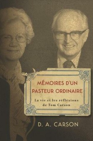 Cover of Memoires d'un pasteur ordinaire