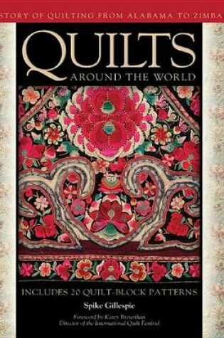 Cover of Quilts Around the World: The Story of Quilting from Alabama to Zimbabwe