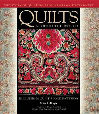 Book cover for Quilts Around the World: The Story of Quilting from Alabama to Zimbabwe