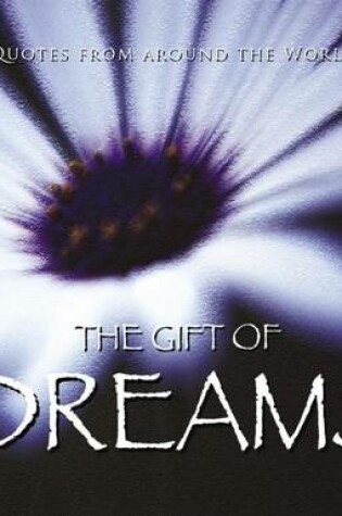 Cover of The Gift of Dreams (Quotes)