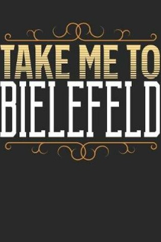 Cover of Take Me To Bielefeld