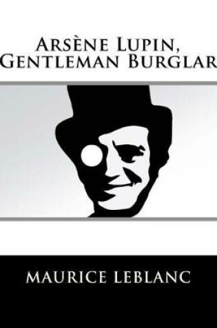 Cover of Arsène Lupin, Gentleman Burglar