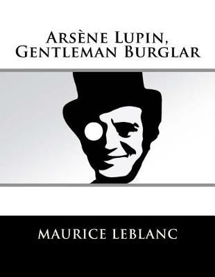 Book cover for Arsène Lupin, Gentleman Burglar