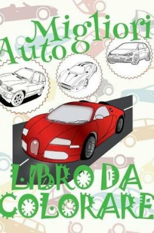 Cover of &#9996; Migliori Auto &#9998; Natale Disegni da Colorare &#9998; Libro da Colorare 3 anni &#9997; Libro da Colorare 3 anni