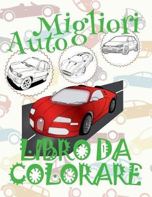 Book cover for &#9996; Migliori Auto &#9998; Natale Disegni da Colorare &#9998; Libro da Colorare 3 anni &#9997; Libro da Colorare 3 anni