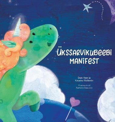 Book cover for Ükssarvikubeebi manifest (Estonian)