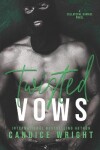 Book cover for Twisted Vows