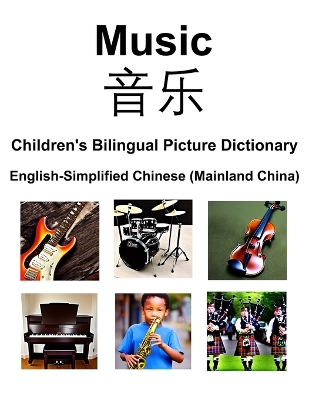 Book cover for English-Simplified Chinese (Mainland China) Music / &#38899;&#20048; Children's Bilingual Picture Dictionary