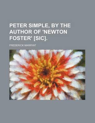 Book cover for Peter Simple, by the Author of 'Newton Foster' [Sic]. (Volume 1)