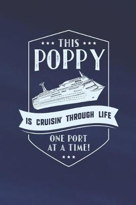 Book cover for This Poppy Is Cruisin' Through Life One Port At The Time