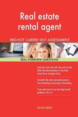 Book cover for Real Estate Rental Agent Red-Hot Career Self Assessment; 1184 Real Interview Que