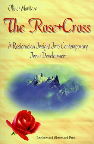 Book cover for The Rose + Cross: a Rosicrucian Insight into Contemporary Inner Development