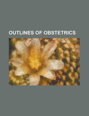 Book cover for Outlines of Obstetrics