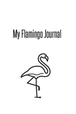 Book cover for My Flamingo Journal