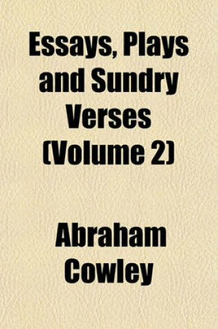 Cover of Essays, Plays and Sundry Verses Volume 2