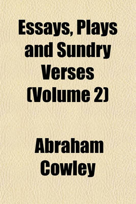 Book cover for Essays, Plays and Sundry Verses Volume 2