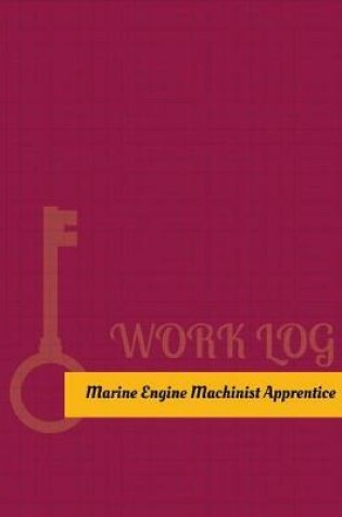 Cover of Marine Engine Machinist Apprentice Work Log