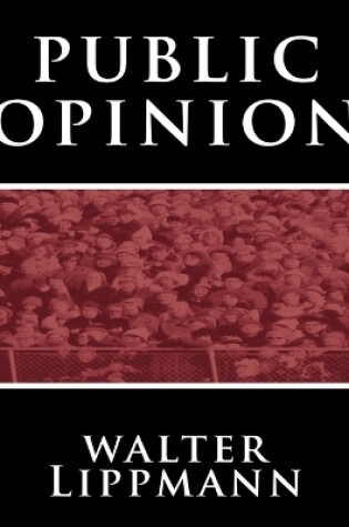 Cover of Public Opinion by Walter Lippmann