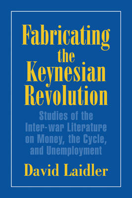 Cover of Fabricating the Keynesian Revolution