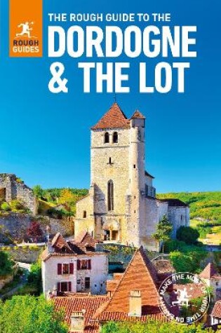 Cover of The Rough Guide to The Dordogne & The Lot (Travel Guide)