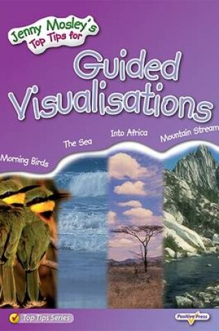 Cover of Jenny Mosley's Top Tips for Guided Visualisations