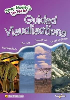 Cover of Jenny Mosley's Top Tips for Guided Visualisations