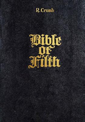 Book cover for R. Crumb: Bible of Filth