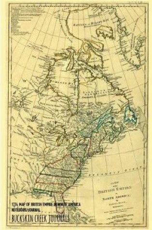 Cover of 1774 Map of British Empire in North America - Notebook/Journal