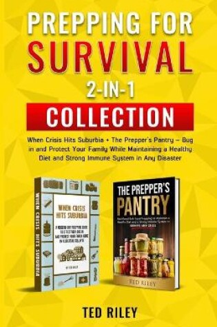 Cover of Prepping for Survival 2-In-1 Collection