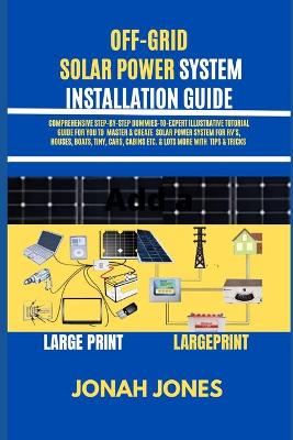 Cover of Off Grid Solar Power Made Easy for Senior Citizens