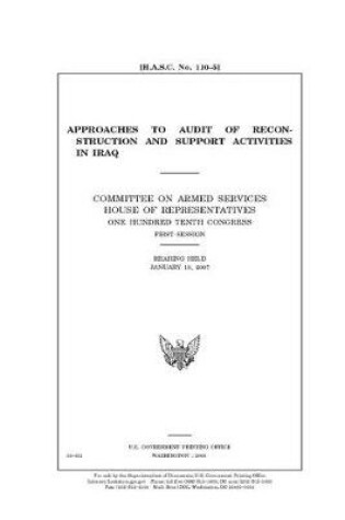 Cover of Approaches to audit of reconstruction and support activities in Iraq