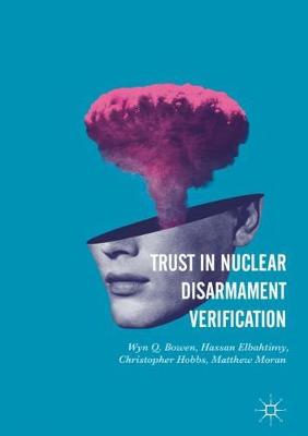 Book cover for Trust in Nuclear Disarmament Verification