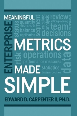 Cover of Meaningful Enterprise Metrics Made Simple