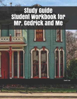 Book cover for Study Guide Student Workbook for Mr. Gedrick and Me