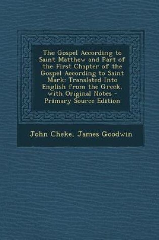 Cover of The Gospel According to Saint Matthew and Part of the First Chapter of the Gospel According to Saint Mark