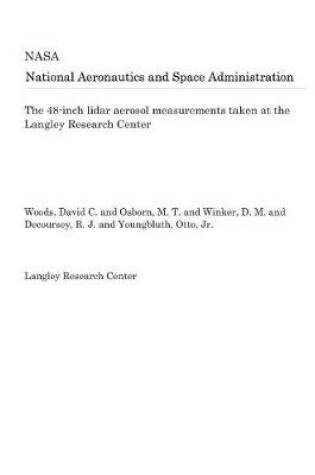 Cover of The 48-Inch Lidar Aerosol Measurements Taken at the Langley Research Center