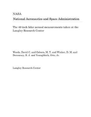 Book cover for The 48-Inch Lidar Aerosol Measurements Taken at the Langley Research Center