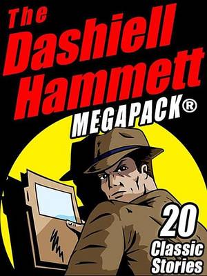 Book cover for The Dashiell Hammett Megapack (R)