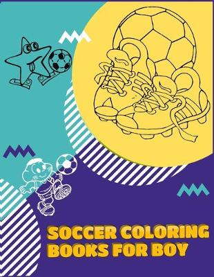 Book cover for Soccer Coloring Books for boy