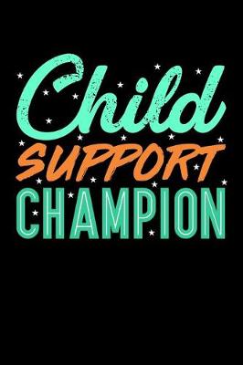 Book cover for Child Support Champion